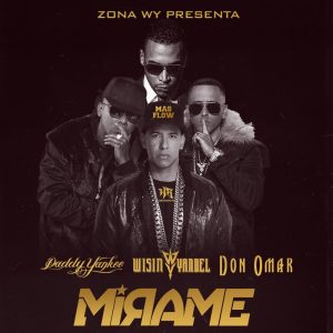 Wisin Y Yandel Ft. Don Omar Y Daddy Yankee – Mírame